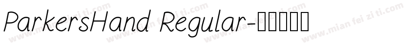 ParkersHand Regular字体转换